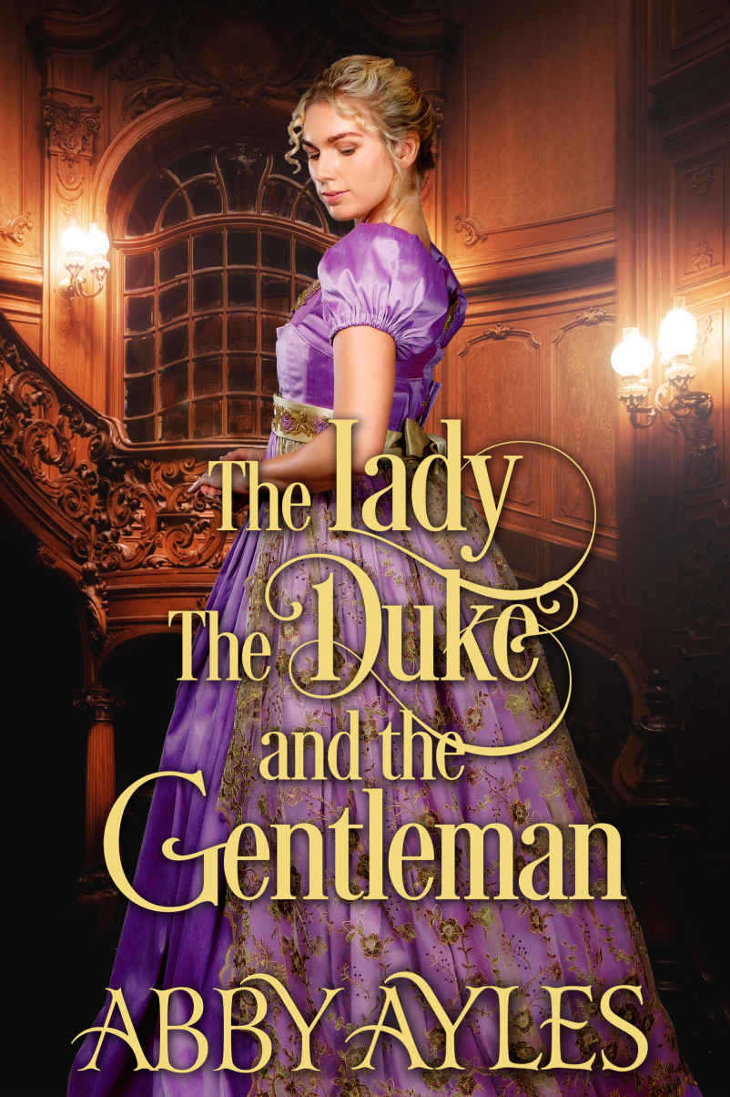 The Lady The Duke And The Gentleman Abby Ayles Ayles Abby