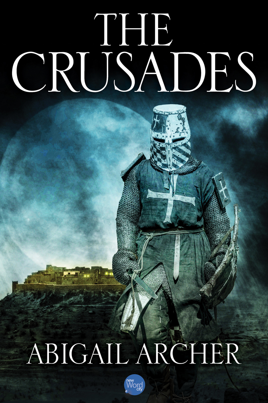 The Crusades Abigail Archer Abigail Archer