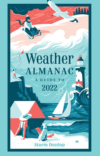 Weather Almanac 2022 The Perfect Gift For Nature Lovers And Weather Watchers Storm Dunlop