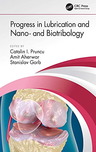 Progress In Lubrication And Nano And Biotribology 1st Edition Catalin I Pruncu Editor