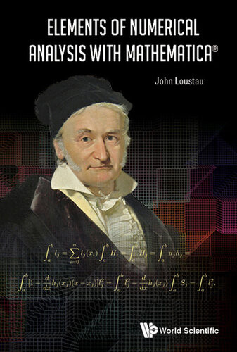 Elements Of Numerical Analysis With Mathematica John Loustau