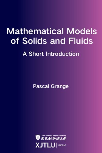 Mathematical Models Of Solids And Fluids Pascal Grange