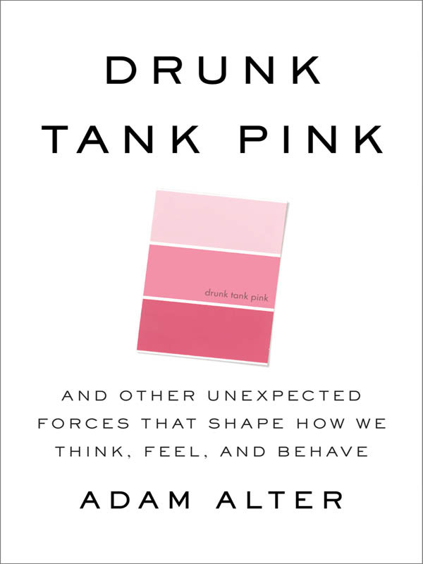 Drunk Tank Pink Adam Alter Alter Adam