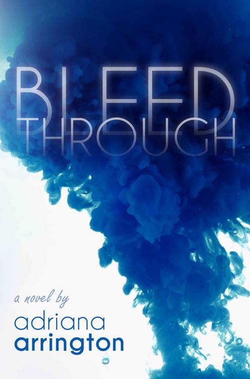 Bleed Through Arrington Adriana Arrington Adriana