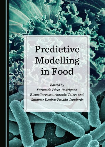 Predictive Modelling In Food 1st Edition Guiomar Denisse Posadaizquierdo Fernando Prezrodrguez