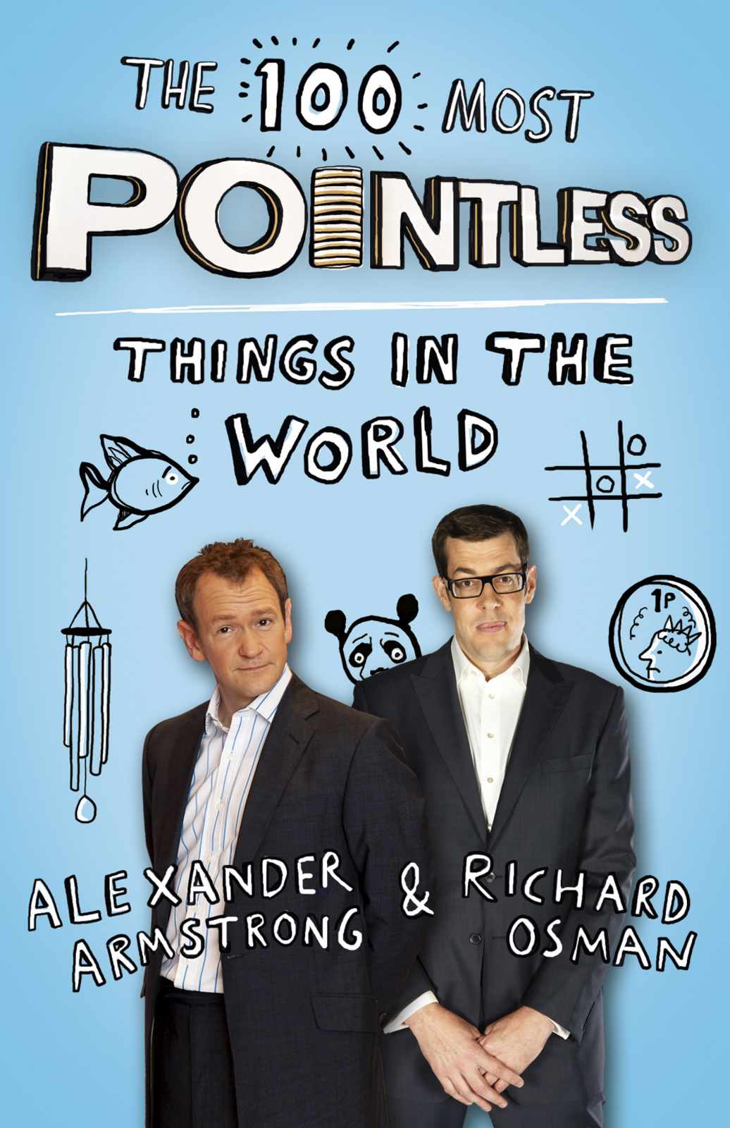 The 100 Most Pointless Things In The World Alexander Armstrong Richard Osman Armstrong
