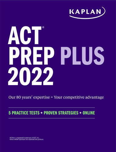Act Prep Plus 2022 5 Practice Tests Proven Strategies Online Kaplan Test Prep Author