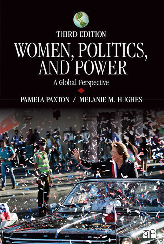 Women Politics And Power A Global Perspective Pamela M Paxton Melanie M Hughes