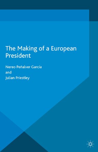 The Making Of A European President 2015th Edition Priestley J