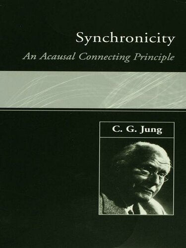 Synchronicity An Acausal Connecting Principle 1st Edition C G Jung
