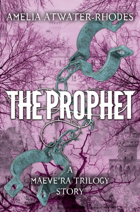 The Prophet Amelia Atwaterrhodes Atwaterrhodes Amelia