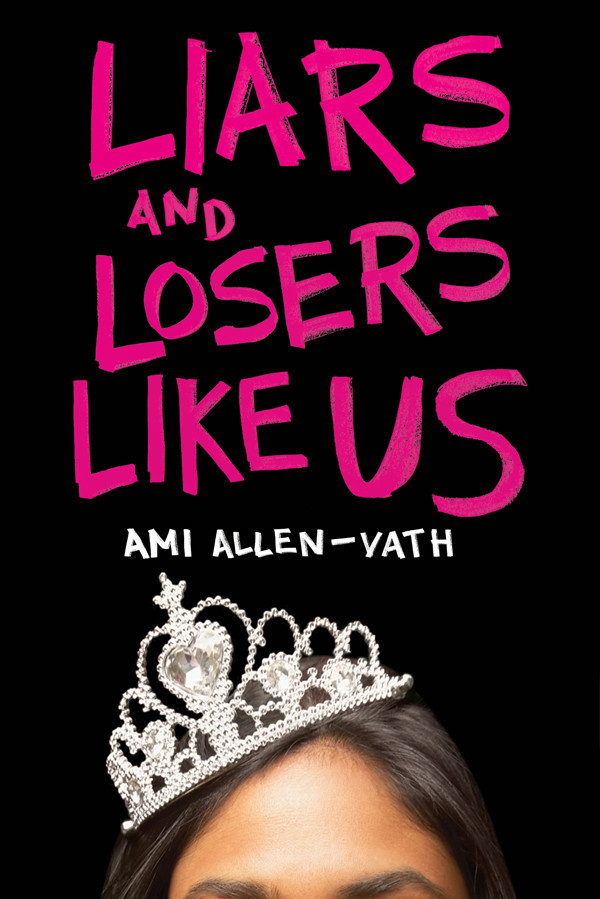 Liars And Losers Like Us Ami Allenvath Allenvath Ami
