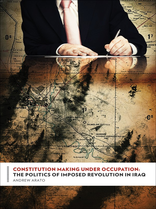 Constitution Making Under Occupation Arato Andrew Arato Andrew