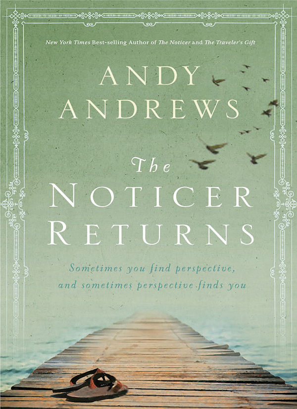 The Noticer Returns Andy Andrews Andrews Andy