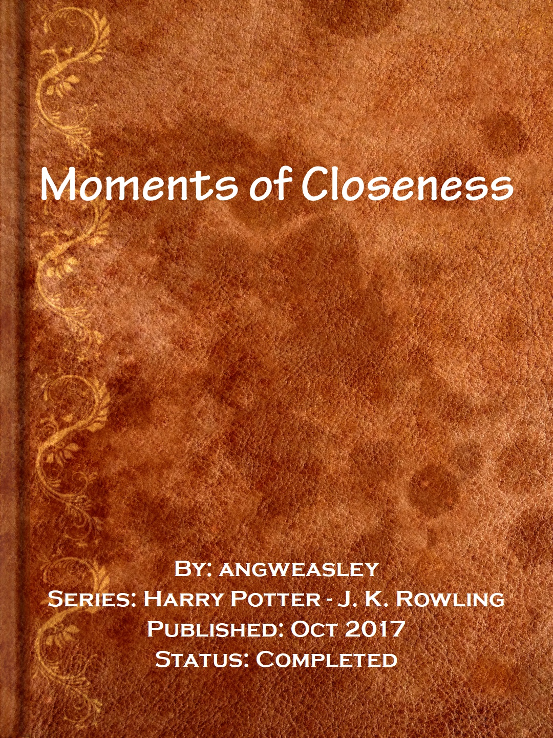 Moments Of Closeness Angweasley Angweasley