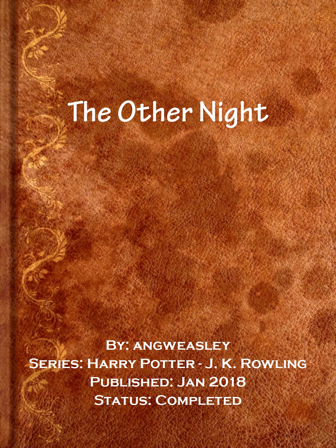 The Other Night Angweasley Angweasley