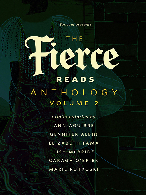 A Torcom Original Ann Aguirre Gennifer Albin Elizabeth Fama Lish Mcbride Caragh M Obrien Marie Rutkoski Aguirre