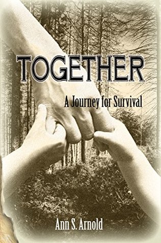 Together A Journey For Survival Ann Arnold Arnold Ann S