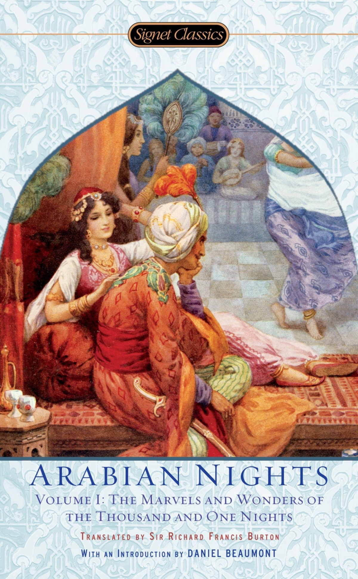 The Arabian Nights Volume I The Marvels And Wonders Of The Thousand And One Nights Anonymous Anonymous