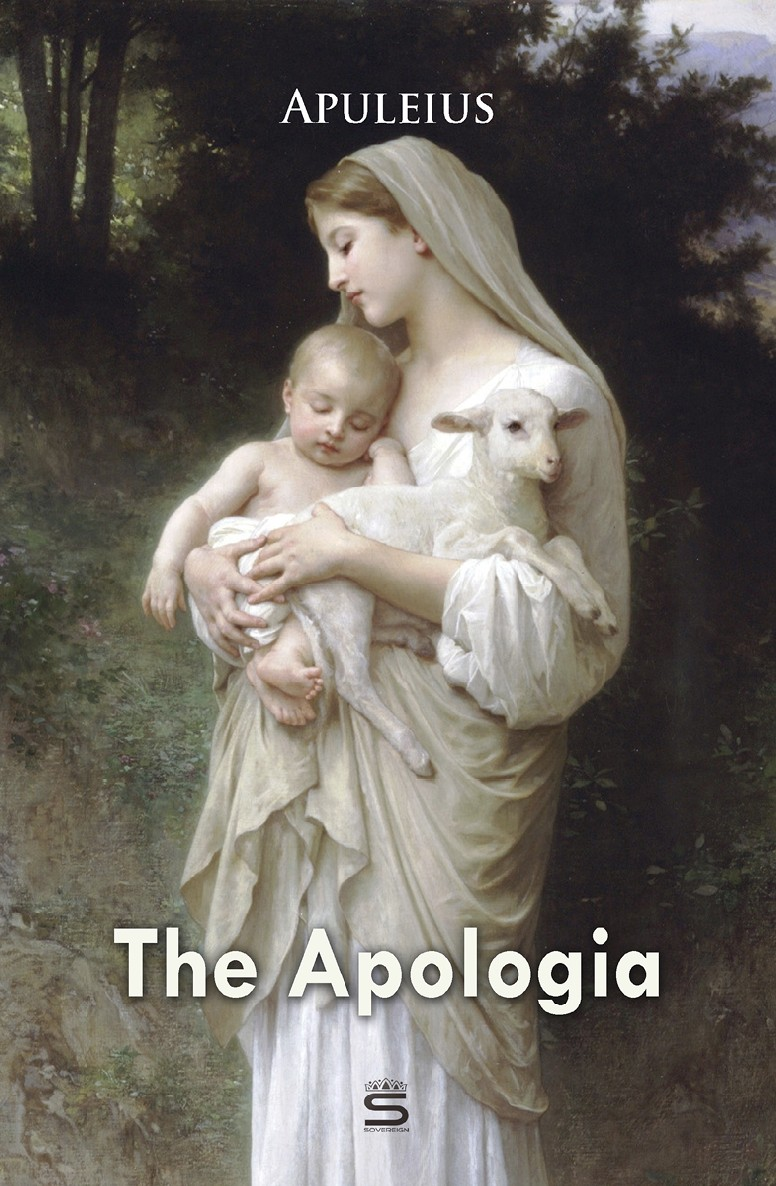 The Apologia Epic Story Apuleius Apuleius