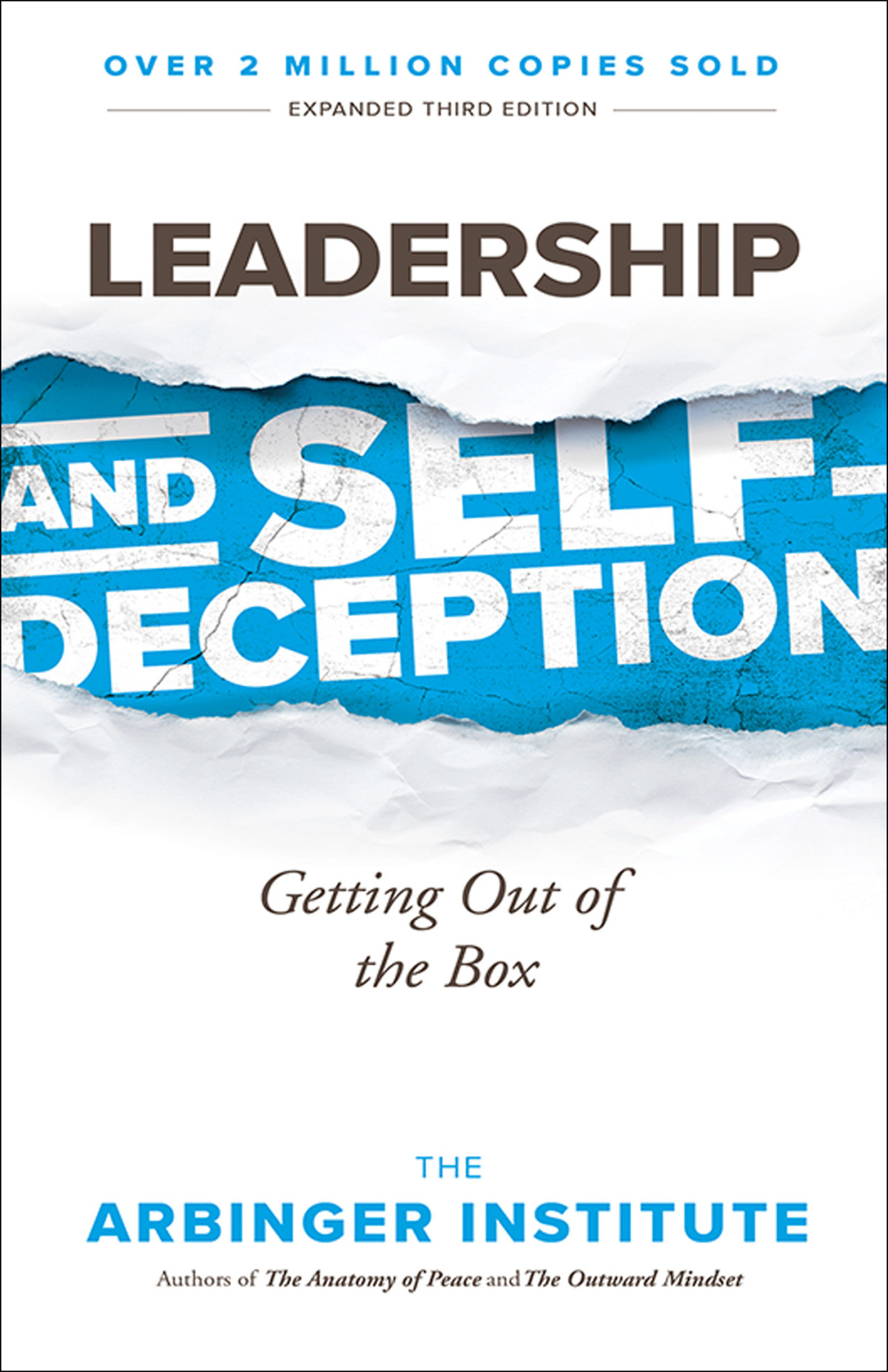 Leadership And Selfdeception Getting Out Of The Box The Arbinger Institute