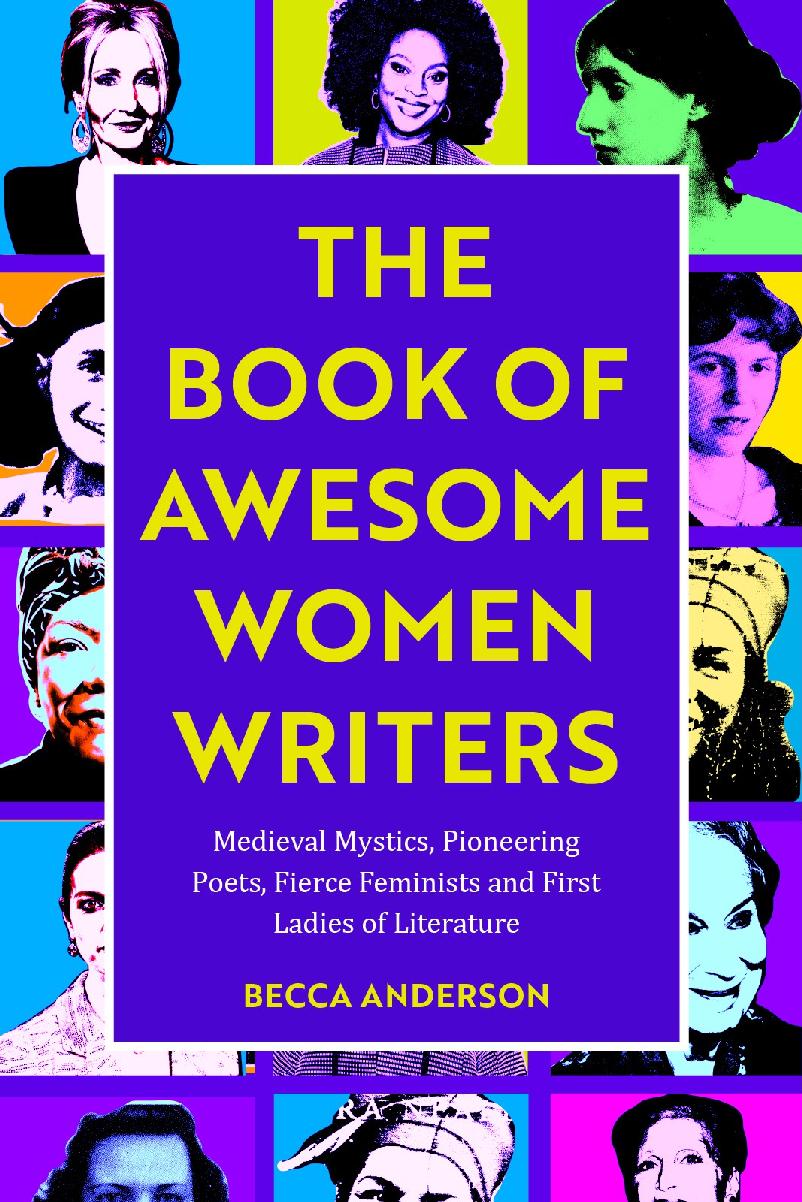 The Book Of Awesome Women Writers Becca Anderson Anderson Becca
