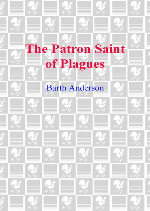 The Patron Saint Of Plagues Barth Anderson Anderson Barth