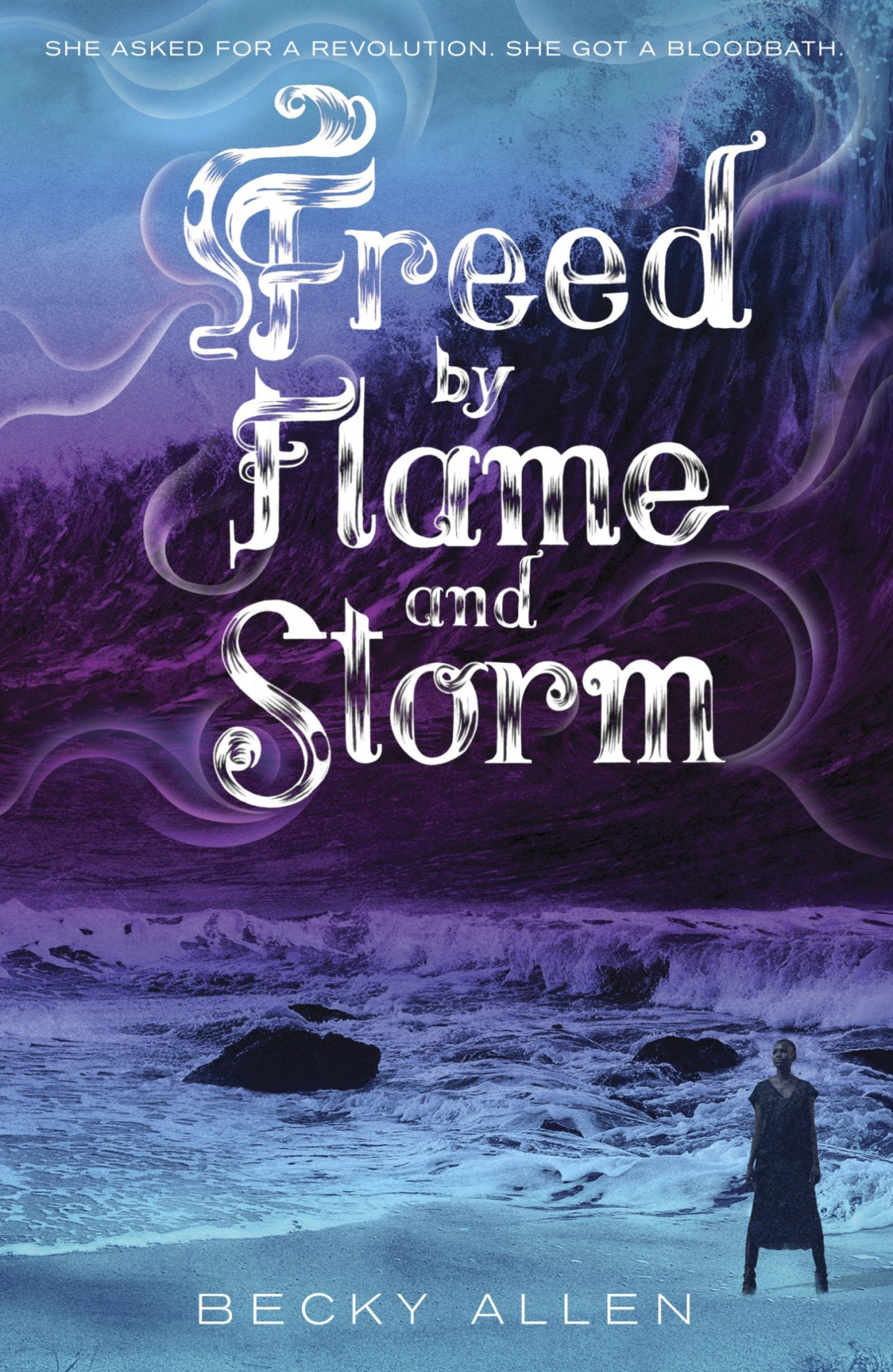 Freed By Flame And Storm Becky Allen Allen Becky