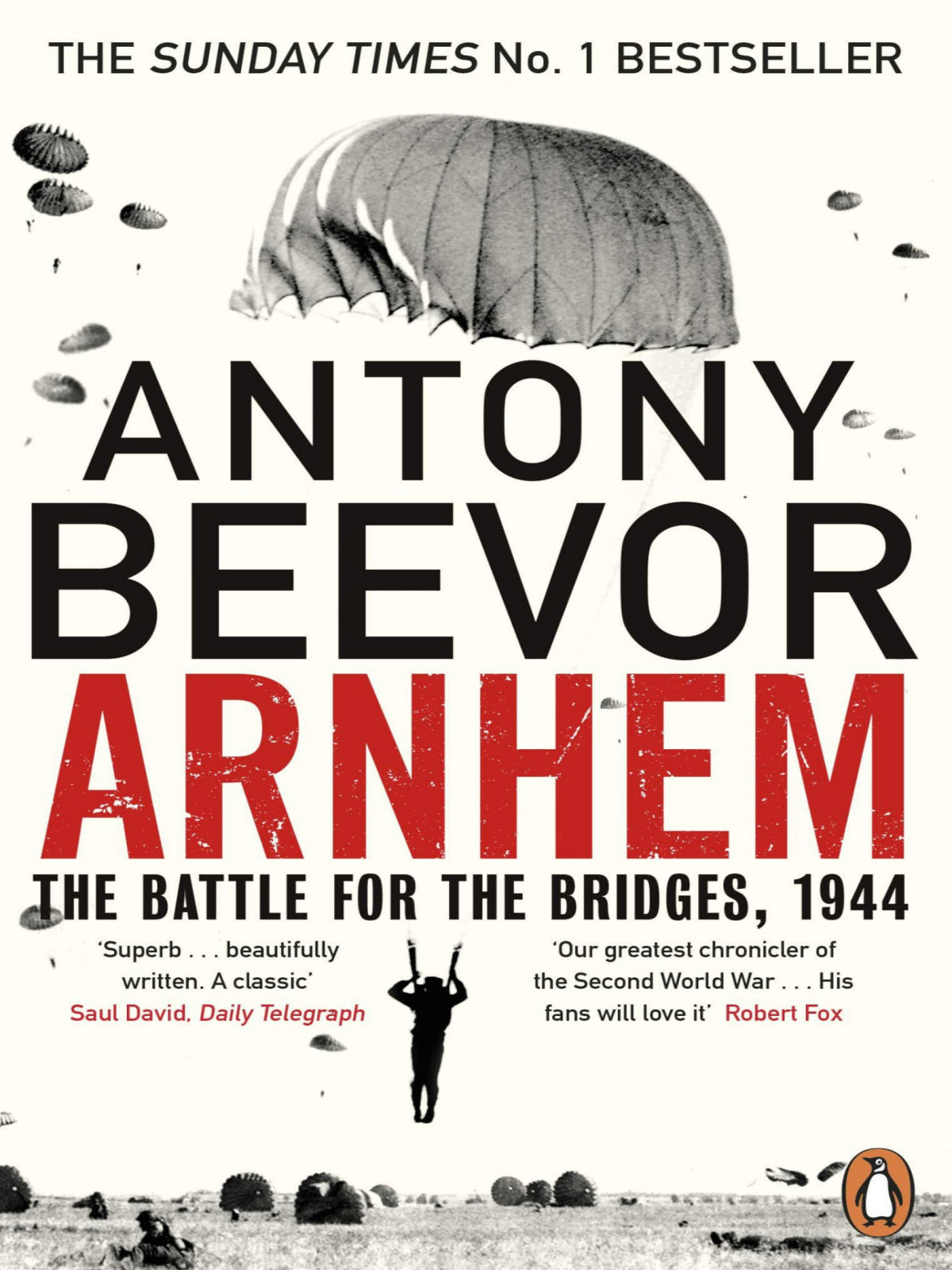 Arnhem The Battle For The Bridges 1944 Beevor Antony Antony