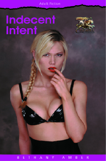 Indecent Intent Bethany Amber Amber Bethany