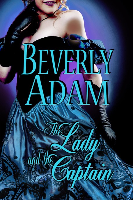 Gentlemen Of Honor 02 The Lady And The Captain Beverly Adam Adam