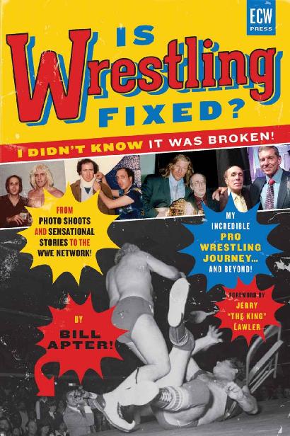 Is Wrestling Fixed I Didnt Know It Was Broken Bill Apter Jerry Lawler Apter