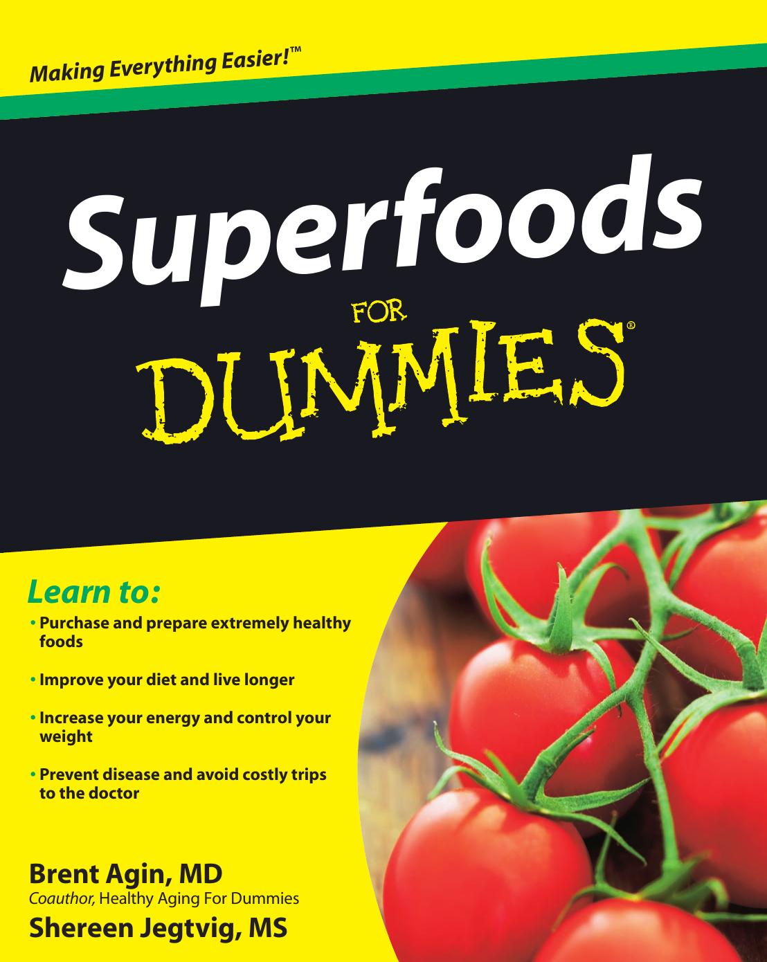 Superfoods For Dummies174 Brent Agin Agin Brent