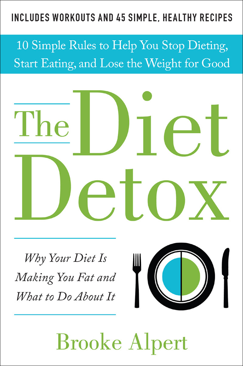 The Diet Detox Brooke Alpert Alpert Brooke