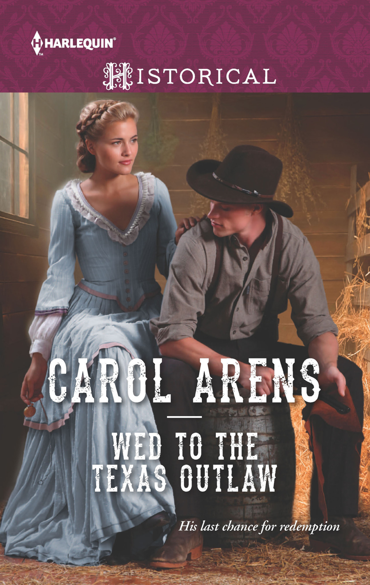 Wed To The Texas Outlaw Carol Arens Arens Carol