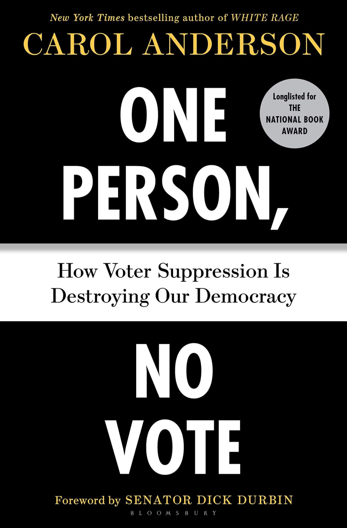 One Person No Vote How Voter Suppression Is Destroying Our Democracy Carol Anderson Anderson