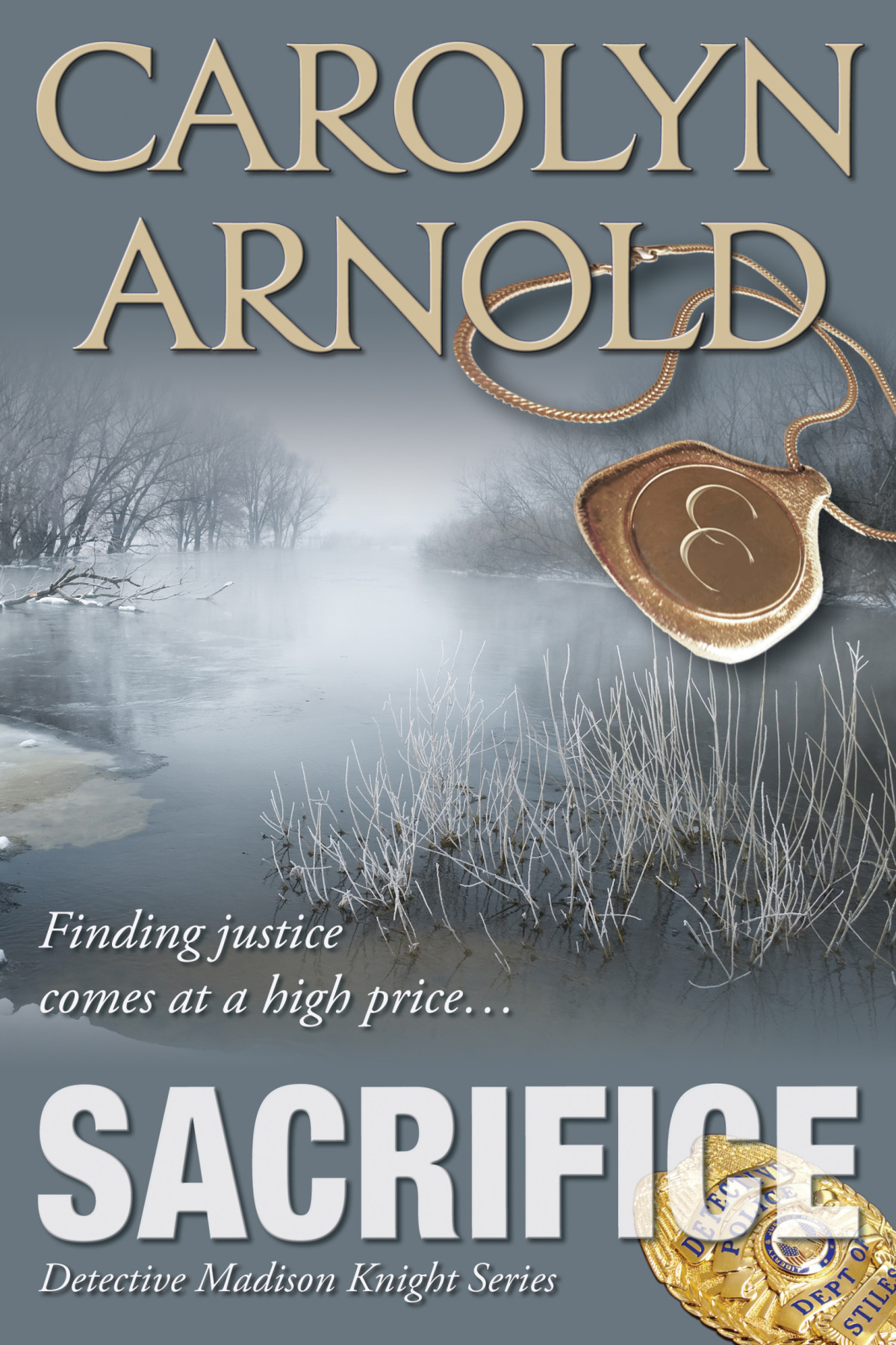 Sacrifice Detective Madison Knight 03 Carolyn Arnold