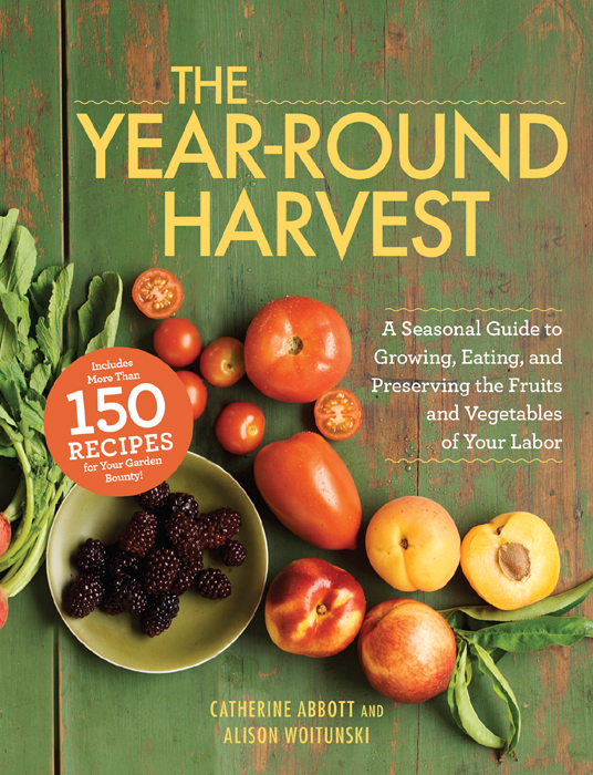 The Yearround Harvest Catherine Abbott Abbott Catherine Woitunski