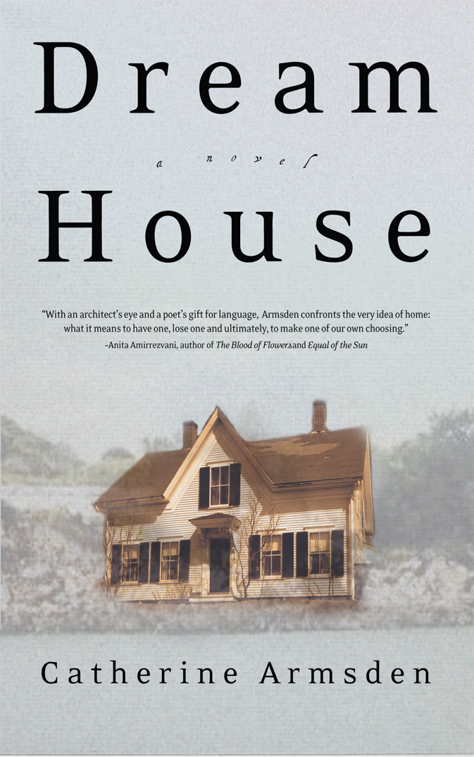 Dream House Catherine Armsden Armsden Catherine