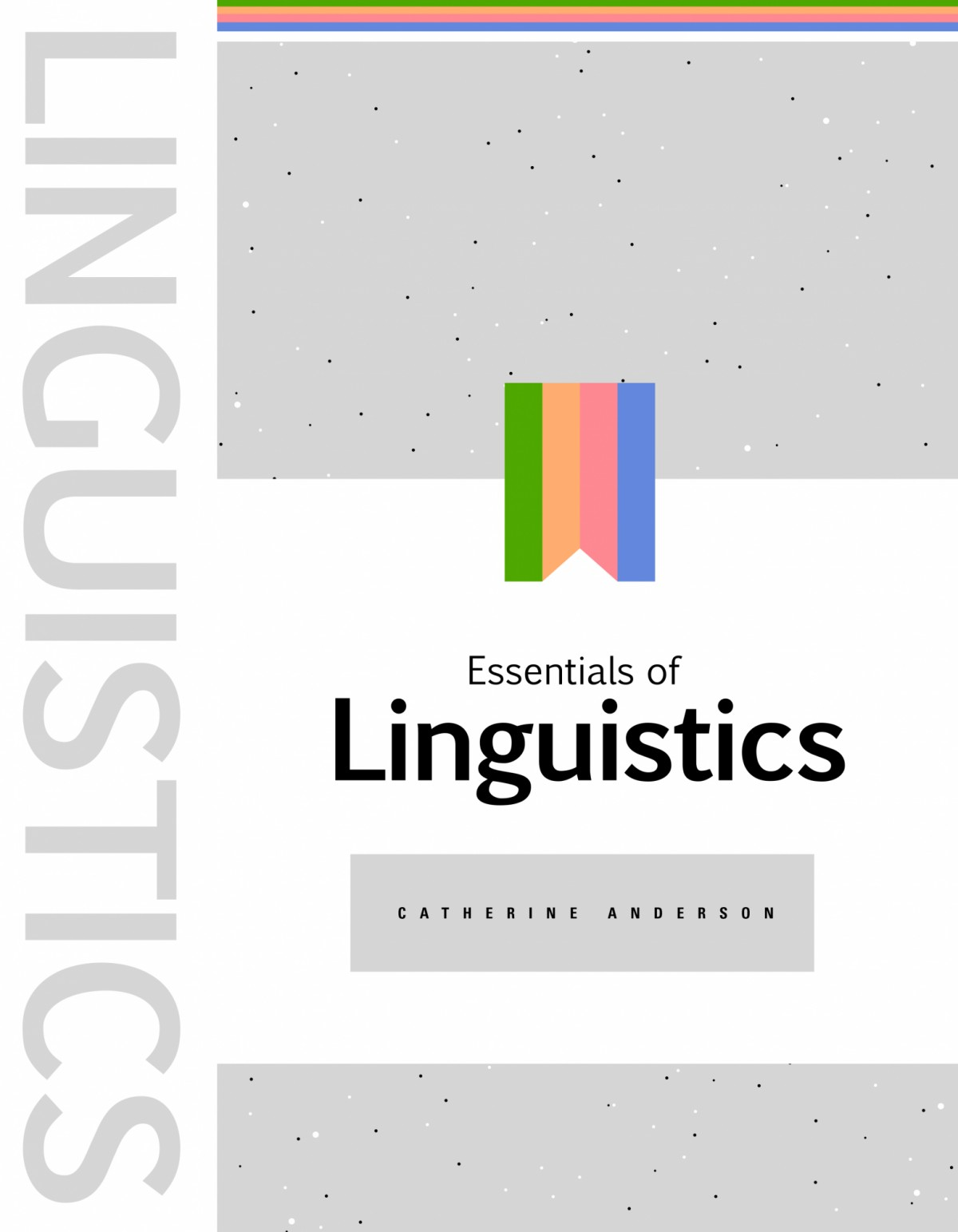 Essentials Of Linguistics Catherine Anderson Anderson Catherine