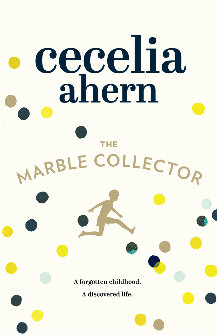 The Marble Collector Cecelia Ahern Cecelia Ahern