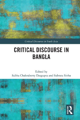 Critical Discourse In Bangla 1st Edition Subha Chakraborty Dasgupta Editor