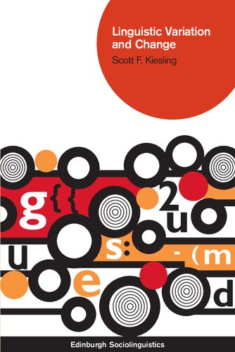 Linguistic Variation And Change Edinburgh Sociolinguistics Scott F Kiesling