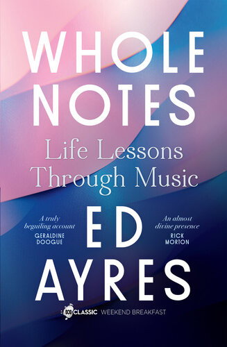 Whole Notes Life Lessons Through Music Eddie Ayres