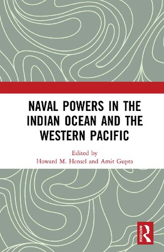 Naval Powers In The Indian Ocean And The Western Pacific 1st Edition Howard M Hensel Editor