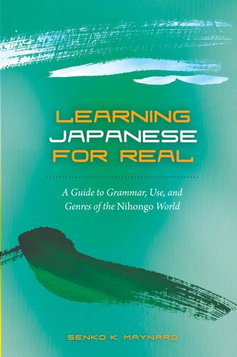 Learning Japanese For Real 1st Edition Senko K Maynard
