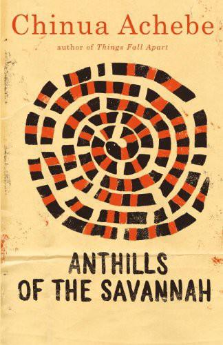 Anthills Of The Savannah Chinua Achebe
