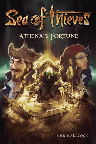 Sea Of Thieves Athenas Fortune Chris Allcock Allcock Chris