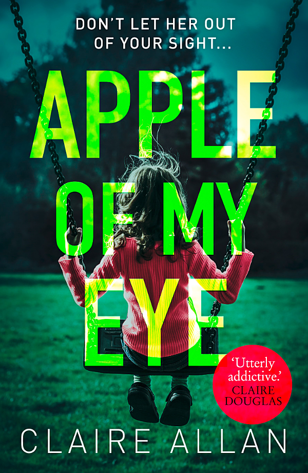 Apple Of My Eye Claire Allan Claire Allan