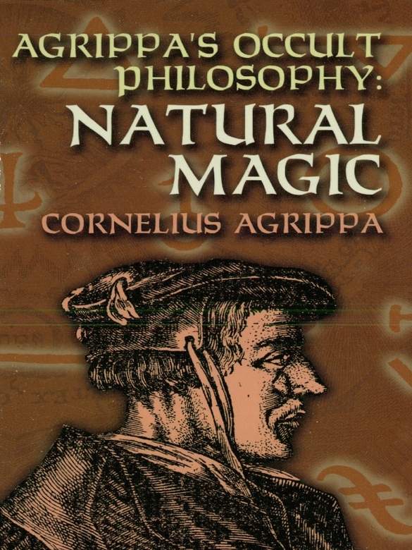 Agrippas Occult Philosophy Cornelius Agrippa Agrippa Cornelius